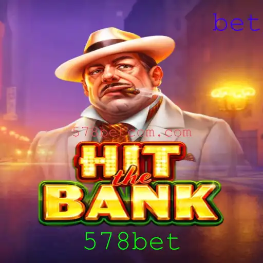 Desvendando HitTheBank: Um Guia Completo para o Popular Jogo de Cassino 578bet